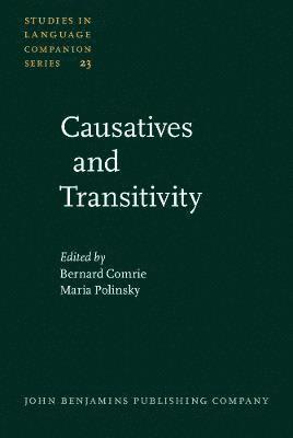 Bernard Comrie, Maria Polinsky - Causatives and Transitivity, Inbunden