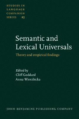 Cliff Goddard, Anna Wierzbicka - Semantic and Lexical Universals, Inbunden