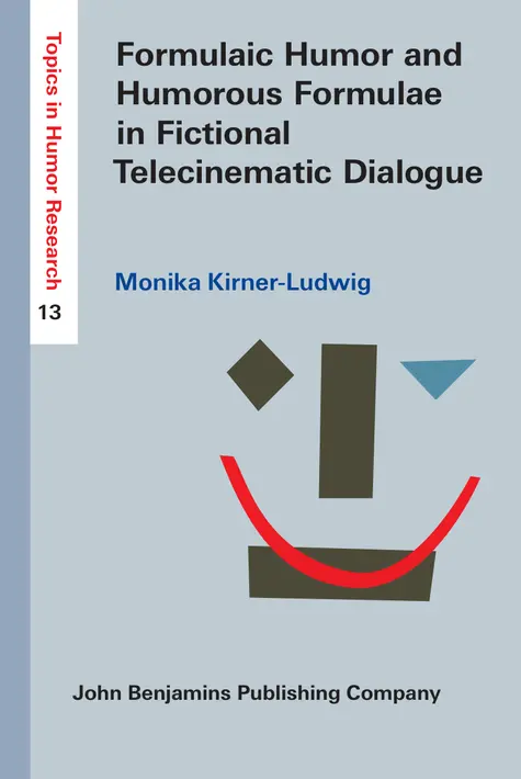 Monika Kirner-Ludwig - Formulaic Humor and Humorous Formulae in Fictional Telecinematic Dialogue, Inbunden. Tillgänglighet: Lägg i varukorg