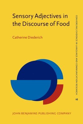 Sensory Adjectives in the Discourse of Food