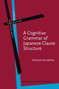 bokomslag Cognitive grammar of japanese clause structure