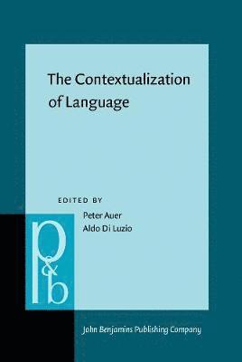 Peter Auer, Aldo Di Luzio - Contextualization of Language, Inbunden