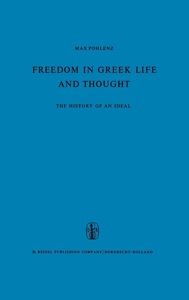 Freedom in Greek Life and Thought 1