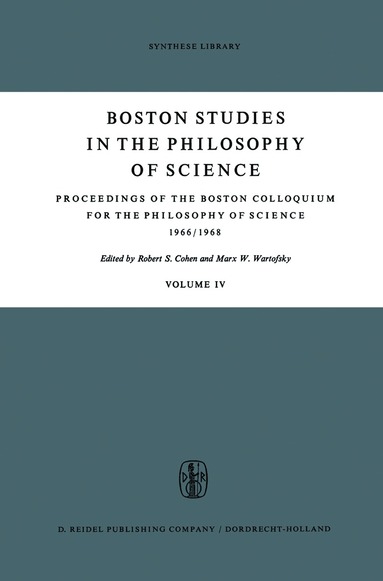 Robert S. Cohen, Marx W. Wartofsky - Proceedings of the Boston Colloquium for the Philosophy of Science 1966/1968, Inbunden