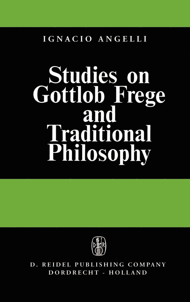 Studies on Gottlob Frege and Traditional Philosophy 1