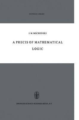 Precis of Mathematical Logic