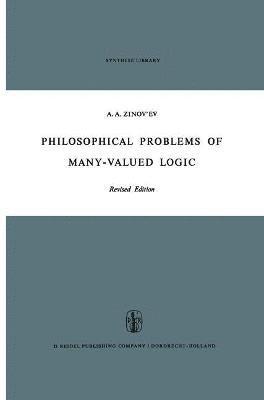 Philosophical Problems of Many-Valued Logic 1