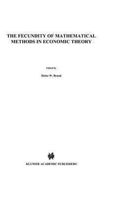 Fecundity of Mathematical Methods in Economic Theory