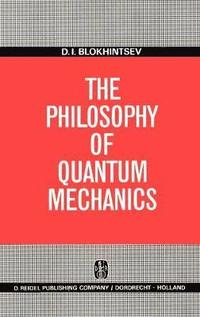 bokomslag The Philosophy of Quantum Mechanics