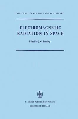 J.G. Emming, J. G. Emming - Electromagnetic Radiation in Space, Inbunden