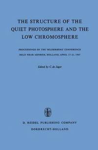 bokomslag The Structure of the Quiet Photosphere and the Low Chromosphere