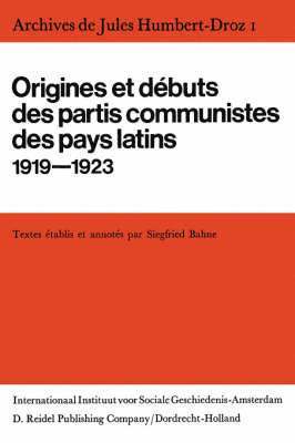 Siegried Bahne - Archives de Jules Humbert-Droz, Volume I, Inbunden