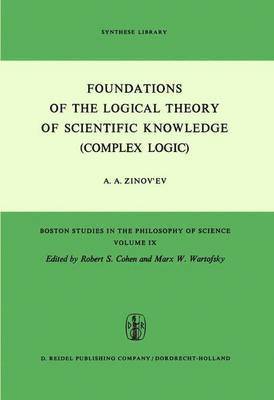 Foundations of the Logical Theory of Scientific Knowledge (Complex Logic)