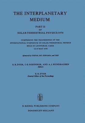 E.R. Dyer, J.G. Roederer, A.J. Hundhausen, E. R. Dyer, J. G. Roederer, A. J. Hundhausen - Interplanetary Medium, Häftad