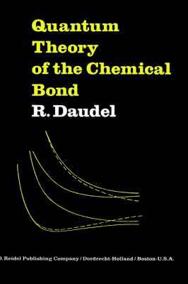Quantum Theory of the Chemical Bond 1