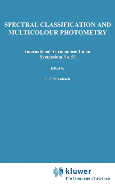 Ch. Fehrenbach, B.E. Westerlund - Spectral Classification and Multicolour Photometry, Inbunden