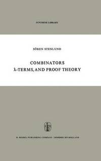 bokomslag Combinators, ?-Terms and Proof Theory