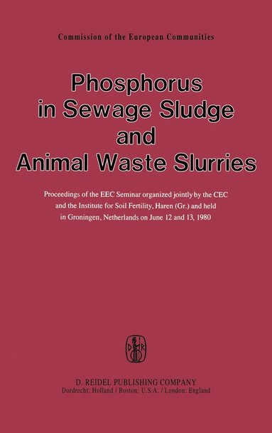 G. Hucker, G. Catroux - Phosphorus in Sewage Sludge and Animal Waste Slurries, Inbunden