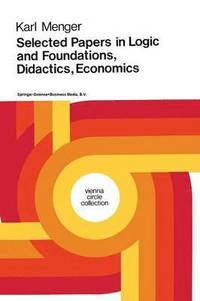 bokomslag Selected Papers in Logic and Foundations, Didactics, Economics