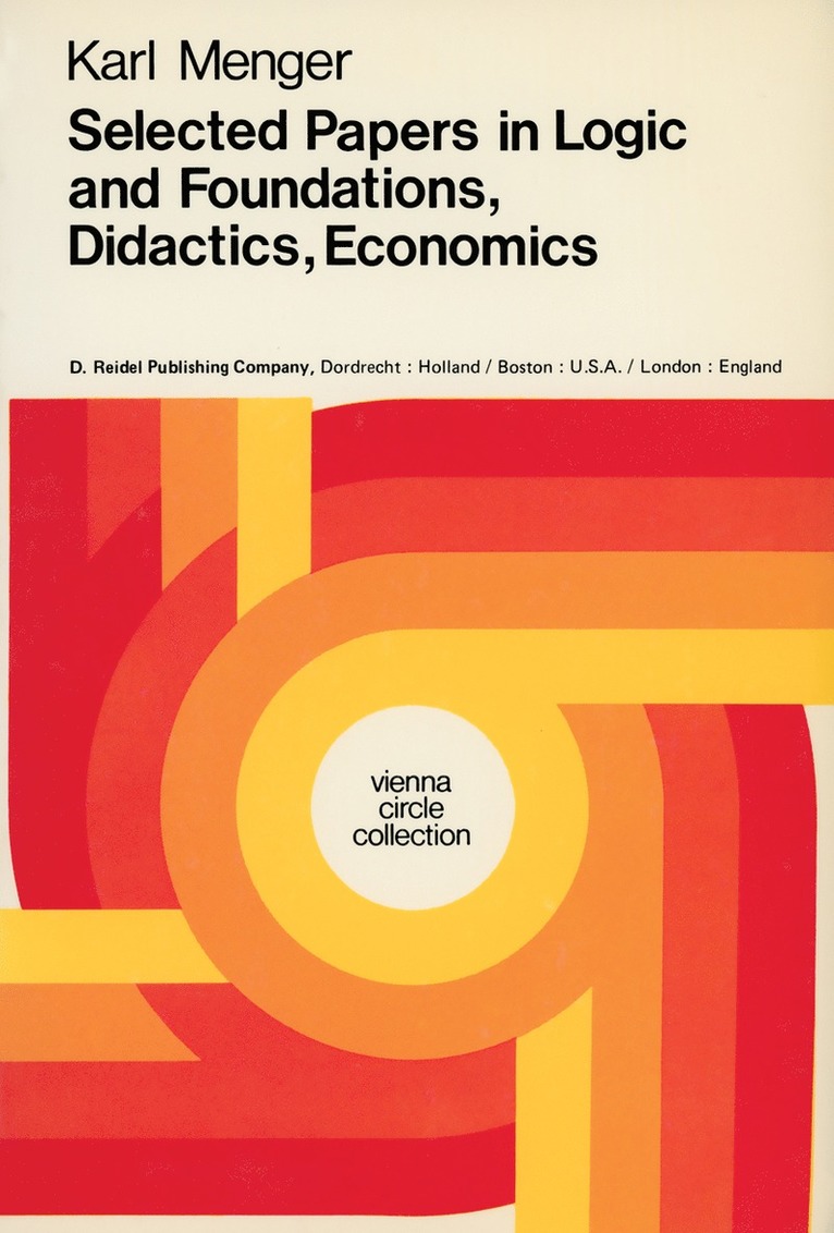 Selected Papers in Logic and Foundations, Didactics, Economics 1