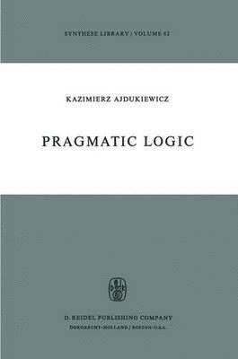 Pragmatic Logic 1