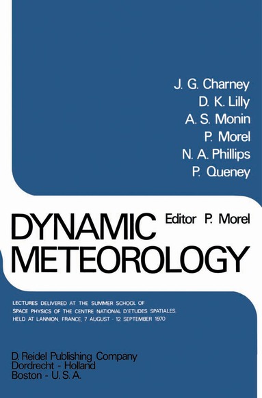 P. Morel - Dynamic Meteorology, Inbunden