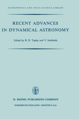 Recent Advances in Dynamical Astronomy 1