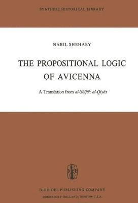 The Propositional Logic of Avicenna 1