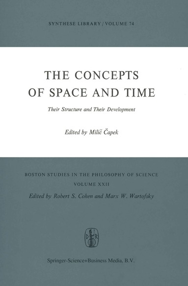 M. Capek - Concepts of Space and Time, Häftad