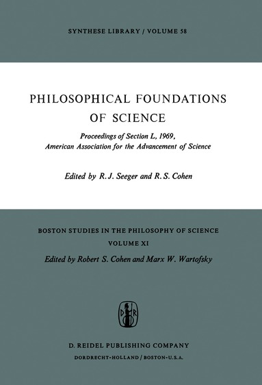 Raymond J. Seeger, Robert S. Cohen - Philosophical Foundations of Science, Häftad