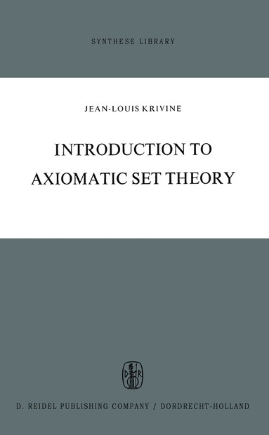 J.L. Krivine - Introduction to Axiomatic Set Theory, Häftad