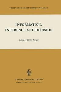 bokomslag Information, Inference and Decision