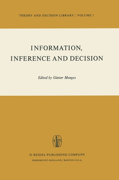 G. Menges - Information, Inference and Decision, Häftad