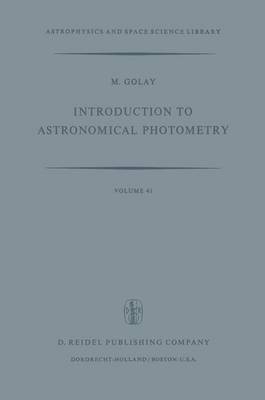 M. Golay - Introduction to Astronomical Photometry, Inbunden
