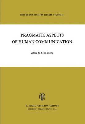 Pragmatic Aspects of Human Communication 1