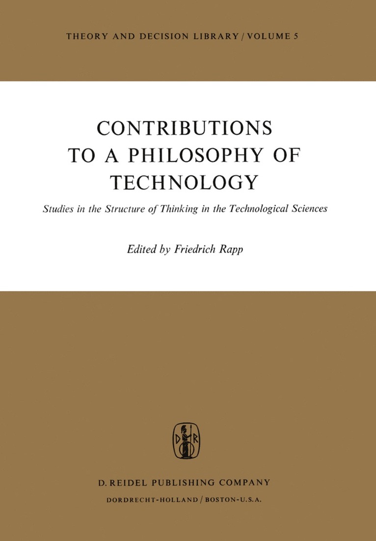 F. Rapp - Contributions to a Philosophy of Technology, Inbunden