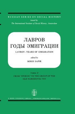 Lavrov - Years of Emigration Letters and Documents in Two Volumes 1