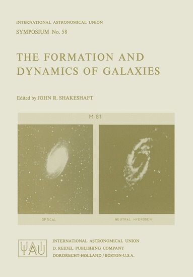 J.R. Shakeshaft - Formation and Dynamics of Galaxies, Häftad