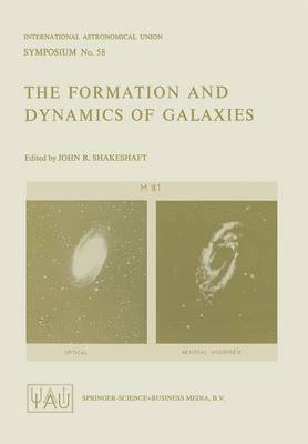 The Formation and Dynamics of Galaxies 1