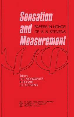 H.R. Moskowitz, B. Scharf, J.C. Stevens, H. R. Moskowitz, J. C. Stevens - Sensation and Measurement, Inbunden