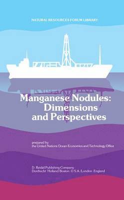 bokomslag Manganese Nodules: Dimensions and Perspectives