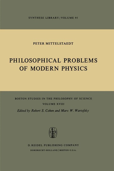 Peter Mittelstaedt - Philosophical Problems of Modern Physics, Häftad