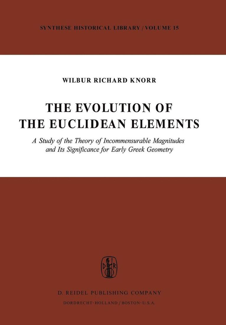 W.R. Knorr, W. R. Knorr, W R Knorr - Evolution of the Euclidean Elements, Inbunden