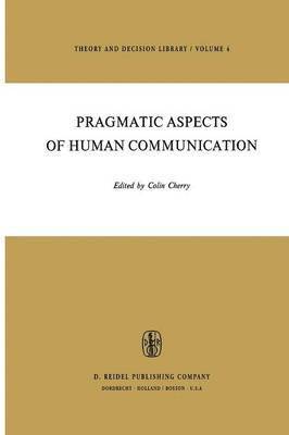 Pragmatic Aspects of Human Communication 1