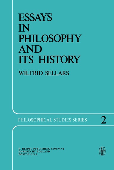 Wilfrid Sellars - Essays in Philosophy and Its History, Inbunden