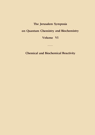 E. Bergmann, A. Pullman - Chemical and Biochemical Reactivity, Inbunden