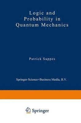 Logic and Probability in Quantum Mechanics 1