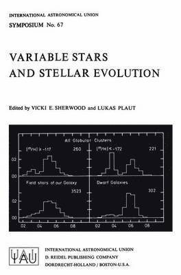 V.E. Sherwood, L. Plaut, V. E. Sherwood - Variable Stars and Stellar Evolution, Inbunden