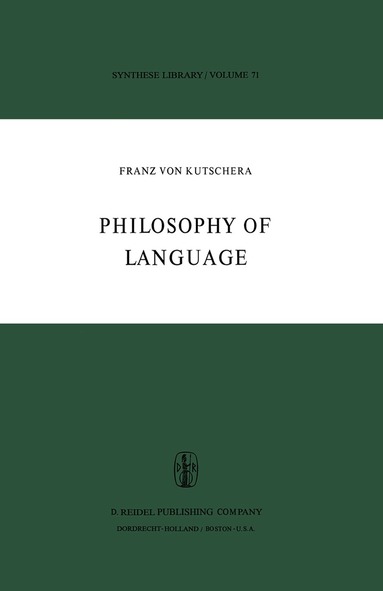 F. Von Kutschera - Philosophy of Language, Inbunden