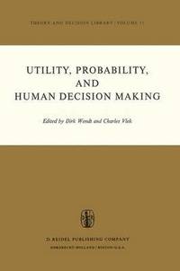 bokomslag Utility, Probability, and Human Decision Making